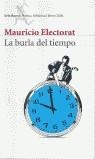 BURLA DEL TIEMPO, LA | 9788432211799 | ELECTORAT, MAURICIO