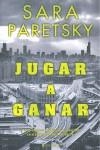 JUGAR A GANAR | 9788466643528 | PARETSKY, SARA