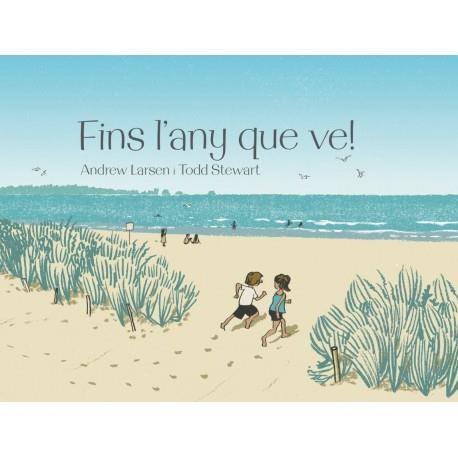 FINS L'ANY QUE VE! | 9788415315384 | STEWART, TOD - LARSEN ANDREW