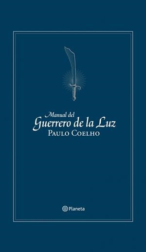 MANUAL DEL GUERRERO DE LA LUZ (ED. CONMEMORATIVA) | 9788408106067 | COELHO , PAULO