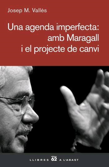 UNA AGENDA IMPERFECTA: AMB MARAGALL | 9788429760866 | VALLÈS, JOSEP MARIA