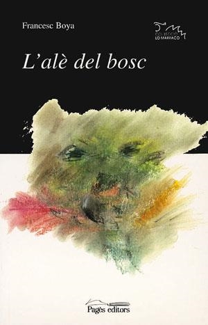 ALE DEL BOSC, L' | 9788479353988 | BOYA ALOS, FRANCESC