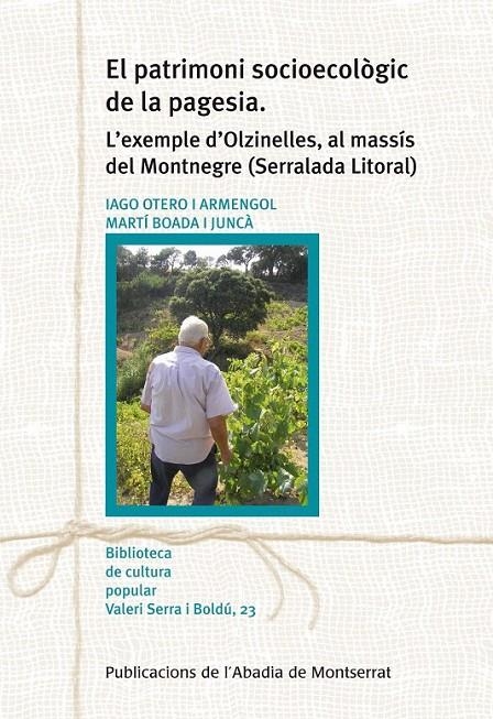 PATRIMONI SOCIOECOLÒGIC DE LA PAGESIA,EL | 9788498834932 | OTERO I ARMENGOL, IAGO/BOADA I JUNCÀ, MARTÍ