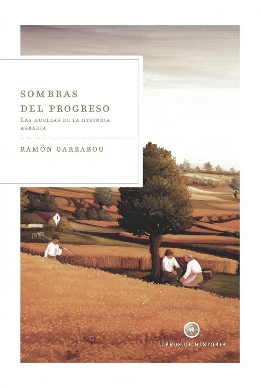 SOMBRAS DEL PROGRESO | 9788498920901 | GARRABOU SEGURA, RAMÓN