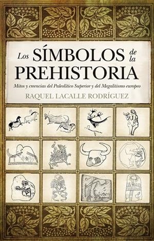 SIMBOLOS DE LA PREHISTORIA,LOS | 9788492924707 | LACALLE,RAQUEL