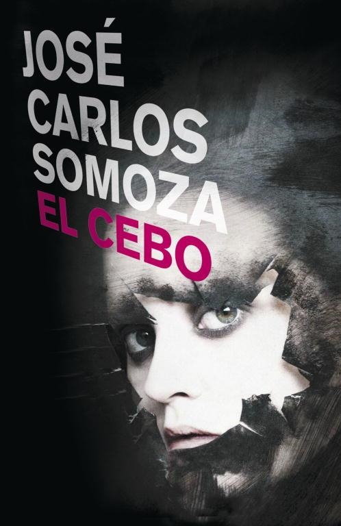 CEBO, EL | 9788401337666 | SOMOZA JOSÉ CARLOS