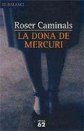 DONA DE MERCURI, LA | 9788429756593 | CAMINALS, ROSER