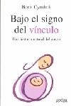 BAJO EL SIGNO DEL VINCULO | 9788497840422 | CYRULNIK, BORIS