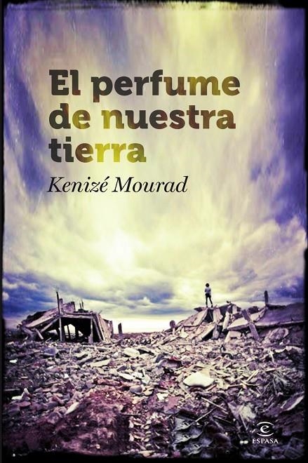 PERFUME DE NUESTRA TIERRA, EL | 9788467007169 | MOURAD, KENIZÉ