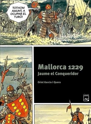 MALLORCA 1229. JAUME EL CONQUERIDOR | 9788421847268 | GARCIA I QUERA, ORIOL