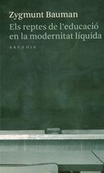 REPTES DE L'EDUCACIO EN LA MODERNITAT LIQUIDA, ELS | 9788493409678 | BAUGMANT SIGMUND