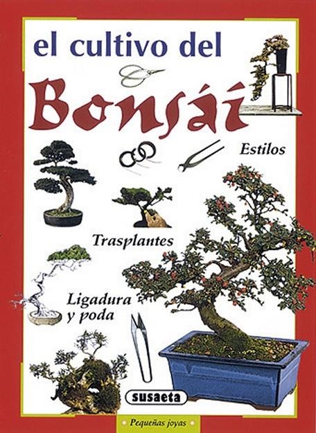 CULTIVO DEL BONSAI EL | 9788430597444 | SUSAETA, EQUIPO