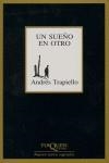 UN SUEÑO EN OTRO | 9788483109694 | TRAPIELLO, ANDRES