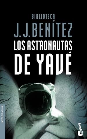 ASTRONAUTAS DE YAVE, LOS | 9788408046745 | BENITEZ, J.J.