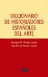 DICCIONARIO DE HISTORIADORES ESPAÑOLES DEL ARTE | 9788437622958 | BORRAS GUALIS, GONZALO M ;PACIOS LOZANO, ANA REYES