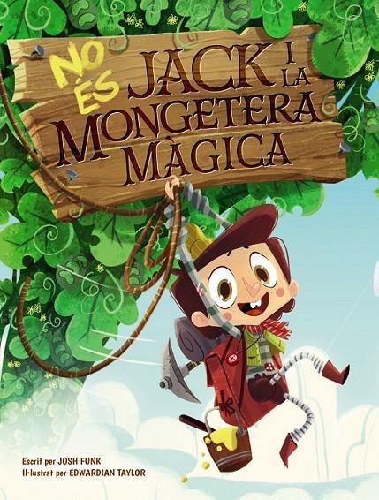 NO ÉS JACK I LA MONGETERA MÀGICA | 9788448951849 | FUNK, JOSH