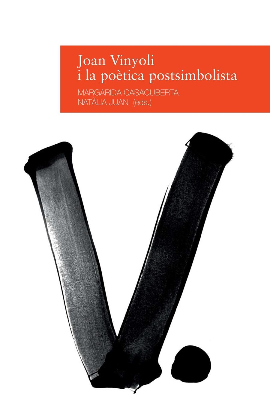 JOAN VINYOLI I LA POETICA POSTSIMBOLIST | 9788416853038 | VINYOLI, JOAN (1914-1984)