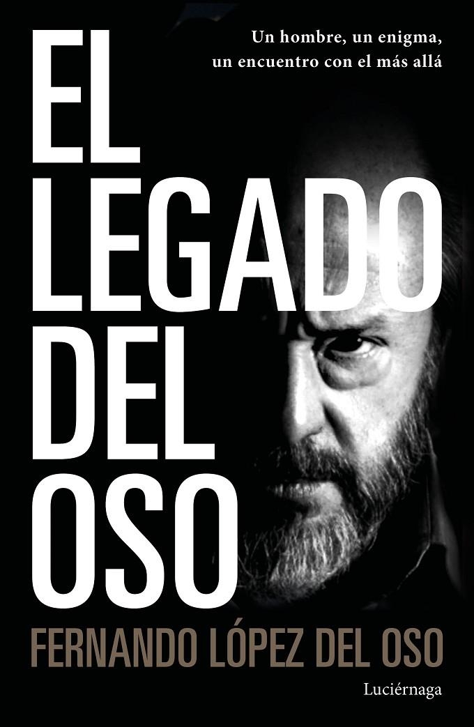 LEGADO DEL OSO | 9788418015113 | LÓPEZ DEL OSO, FERNANDO