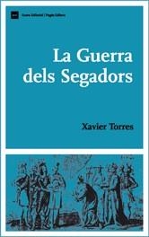GUERRA DELS SEGADORS, LA | 9788497661928 | TORRES, XAVIER