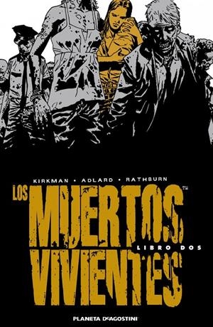 MUERTOS VIVIENTES : MUCHOS KILOMETROS A SUS ESPALDAS | 9788468402789 | KIRKMAN, ROBERT/ADLARD, CHARLIE