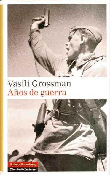 AÑOS DE GUERRA | 9788481098242 | GROSSMAN, VASSILI