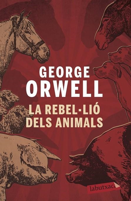REBEL·LIÓ DELS ANIMALS, LA | 9788496863231 | ORWELL, GEORGE (1903-1950)