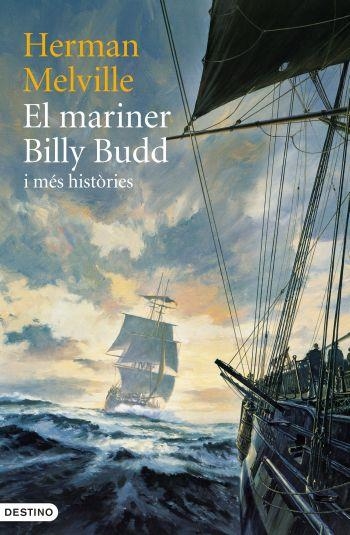 MARINER BILLY BUDD I MÉS HISTÒRIES | 9788497102032 | MELVILLE, HERMAN