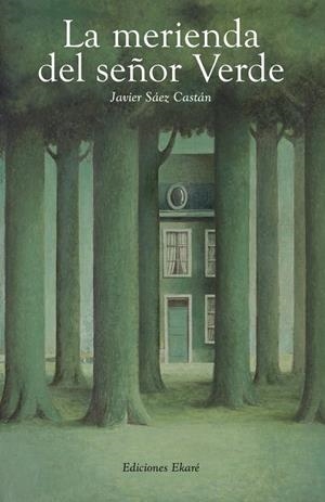 MERIENDA DEL SEÑOR VERDE, LA | 9788493486358 | SAEZ CASTAN, JAVIER (1964- )