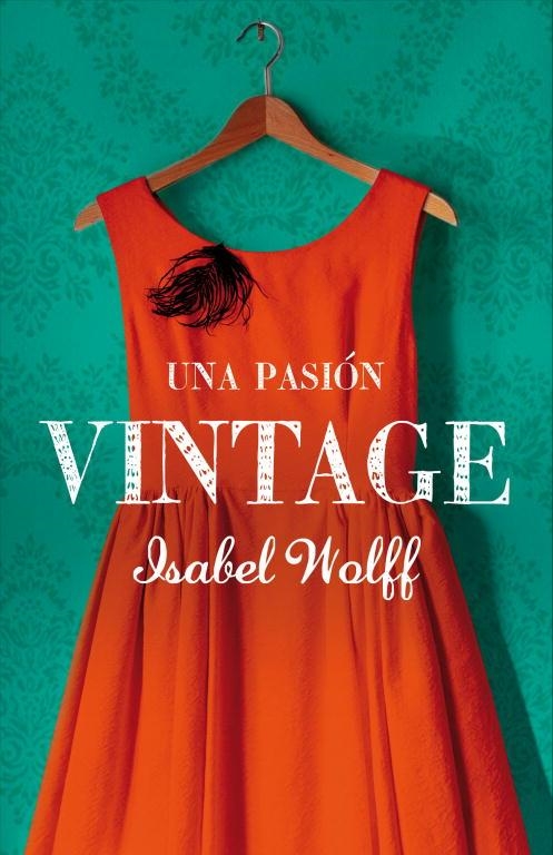 UNA PASION VINTAGE | 9788426419040 | WOLFF, ISABEL