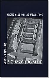 MADRID Y SUS ANHELOS URBANISTICOS | 9788489569874 | ZUAZO UGALDE, S.