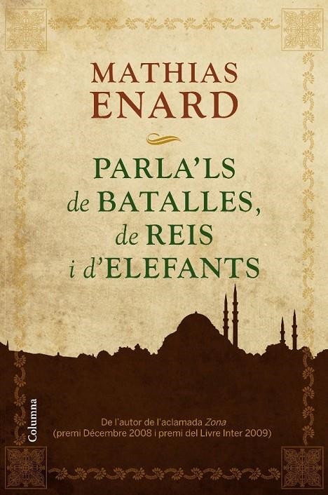 PARLA'LS DE BATALLES, DE REIS I D'ELEFANTS... | 9788466413978 | ENARD, MATHIAS