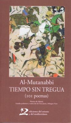 TIEMPO SIN TREGUA (101 POEMAS9 | 9788496327412 | MUTANABBI, AL-