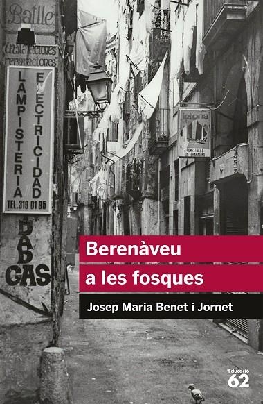 BERENÀVEU A LES FOSQUES | 9788492672998 | BENET I JORNET, JOSEP MARIA