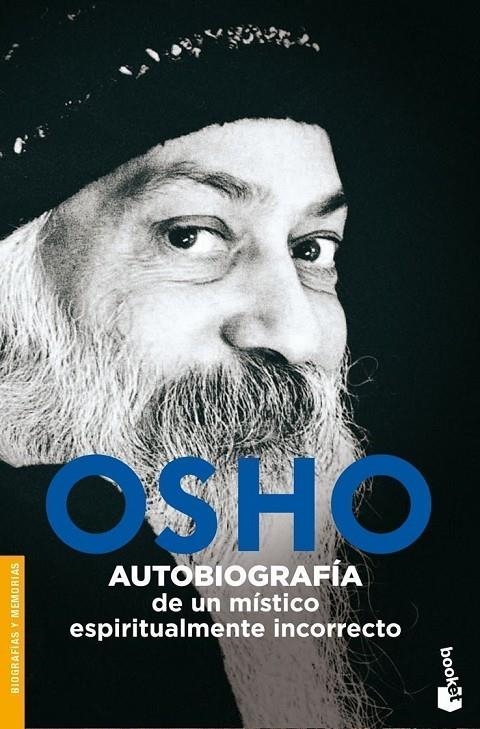 OSHO AUTOBIOGRAFIA DE UN MISTICO ESPRITUALMENTE | 9788408074342 | OSHO