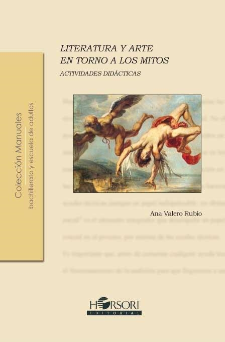 LITERATURA Y ARTE EN TORNO A LOS MITOS | 9788496108608 | VALERO,ANA