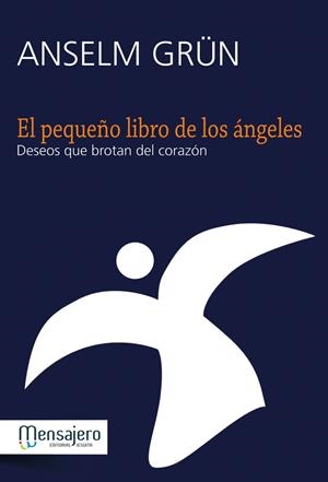 PEQUEÑO LIBRO DE LOS ÁNGELES,EL | 9788427133167 | GRÜN, ANSELM