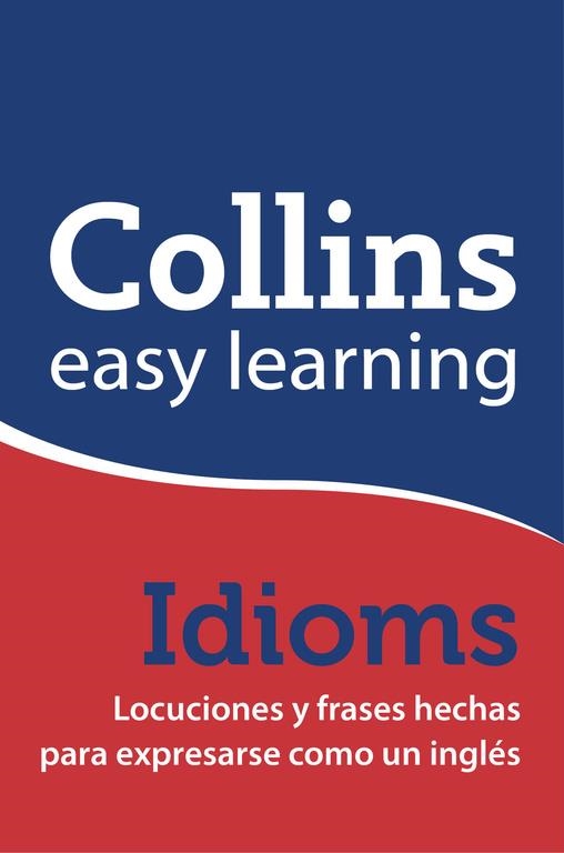 EASY LEARNING ENGLISH IDIOMS COLLINS | 9788425349140 | COLLINS