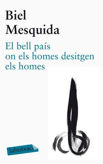 BELL PAIS ON ELS HOMES DESITGEN ELS HOMES | 9788499305479 | MESQUIDA AMENGUAL, BIEL (1947- ) [VER TITULOS]