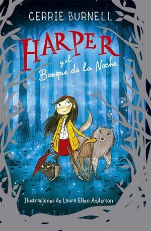 HARPER Y EL BOSQUE DE LA NOCHE | 9788424665883 | BURMELL, CERRIE