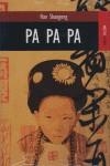 PA PA PA | 9788489624535 | HAN, SHAOGONG (1953- )