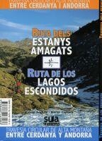 RUTA DELS ESTANYS AMAGATS : RUTA DE LOS LAGOS ESCONDIDOS | 9788482163086 | ANGULO BERNARD, MIGUEL (1953- )