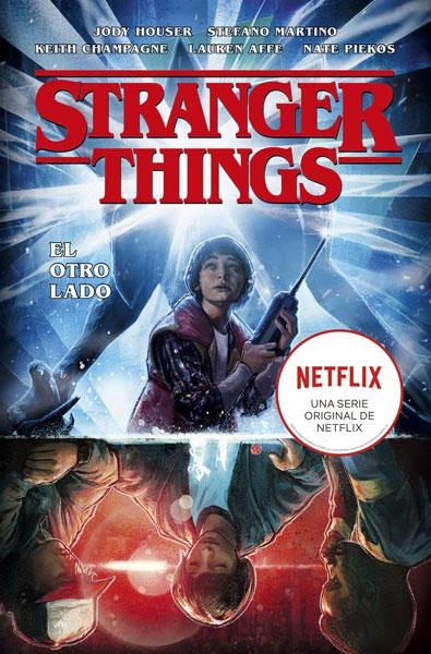 STRANGER THINGS EL OTRO LADO | 9788467935936 | HOUSER/MARTINO/CHAMPAGNE/AFE / PIEKOS