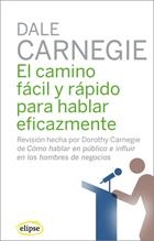 CAMINO FACIL Y RAPIDO PARA HABLAR EFICAZMENTE,EL | 9788493664954 | CARNEGIE,DALE