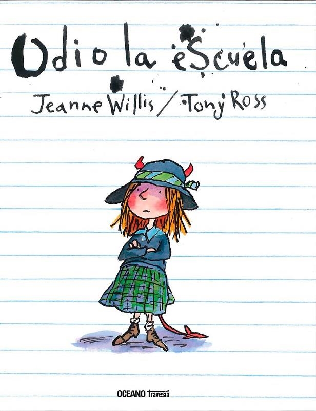 ODIO LA ESCULA | 9786077352655 | WILLIS, JEANNE / ROSS TONY