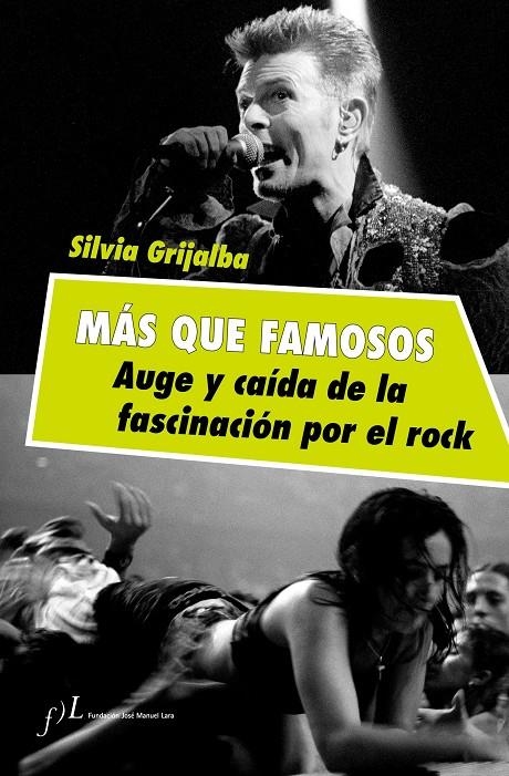 MAS QUE FAMOSOS AUGE Y CAIDA DE LAS FASCINACIÓN POR EL ROCK | 9788415673163 | GRIJALBA, SILVIA