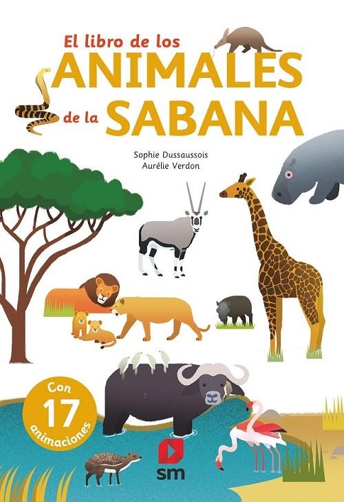LIBRO DE LOS ANIMALES DE LA SABANA | 9788491826552 | DUSSAUSSOIS, SOPHIE