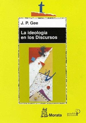 IDEOLOGIA EN LOS DISCURSOS | 9788471124975 | GEE, JAMES PAUL