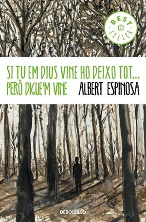 SI TU EM DIUS VINE HO DEIXO TOT... | 9788490323458 | ESPINOSA, ALBERT