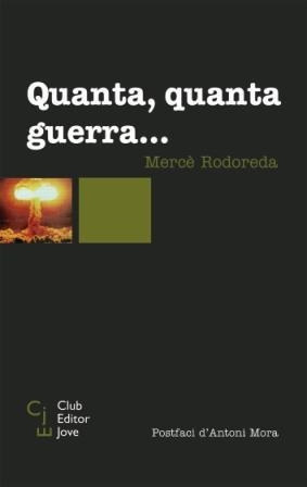 QUANTA QUANTA GUERRA | 9788473291293 | RODOREDA, MERCE