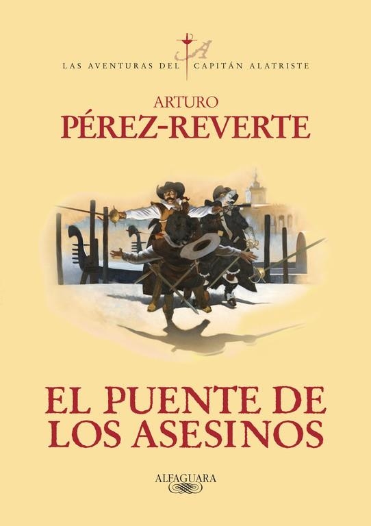 CAPITAN ALATRISTE  PUENTE DE LOS ASESINOS,EL | 9788420407098 | PEREZ-REVERTE,ARTURO